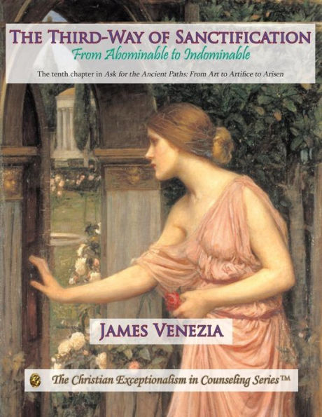 The Third-Way Of Sanctification: From Abominable To Indomitable