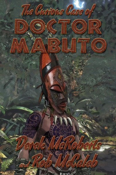 The Curious Case Of Dr. Mabuto (Oswin And Cardew Mysteries)