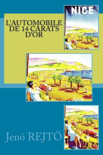 L'Automobile De 14 Carats D'Or (French Edition)