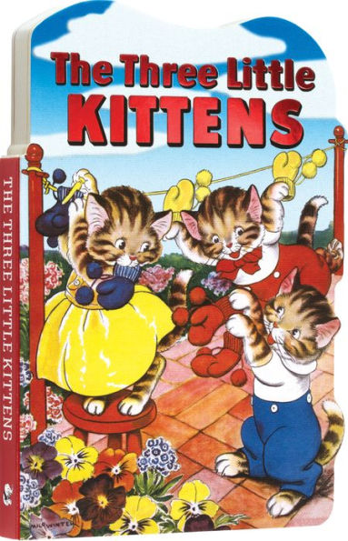 The Three Little Kittens - Board Book. (Children's Die-Cut Board Book)