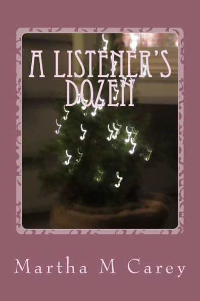A Listener's Dozen: Life And It's Musical Accompaniment