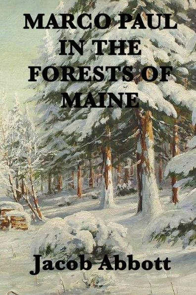 Marco Paul In The Forests Of Maine - 9781515401421