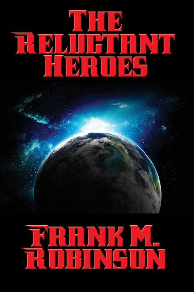 The Reluctant Heroes - 9781515405610