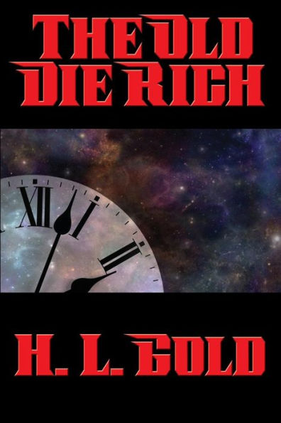 The Old Die Rich - 9781515405658