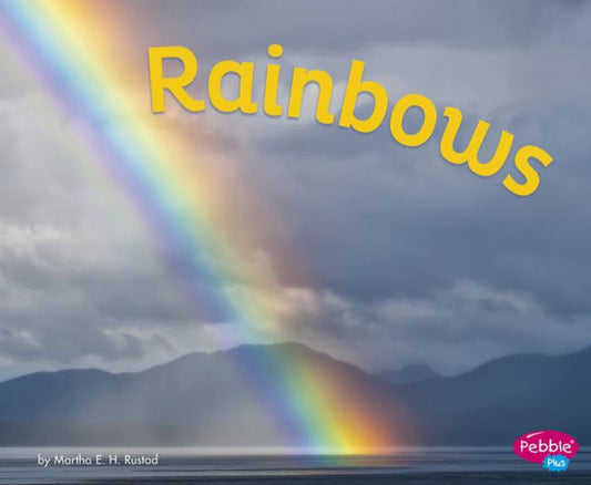 Rainbows (Amazing Sights Of The Sky)