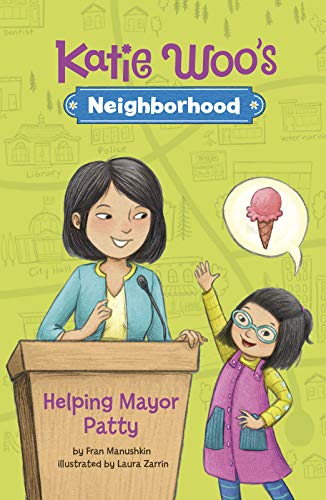 Helping Mayor Patty (Katie Woo's Neighborhood)