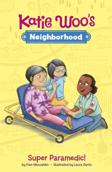 Super Paramedic! (Katie Woo's Neighborhood) - 9781515845577