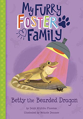 Betty The Bearded Dragon (My Furry Foster Family)