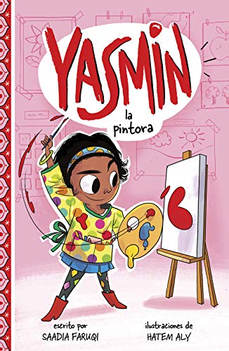 Yasmin La Pintora (Yasmin En Espa?ol) (Spanish Edition)