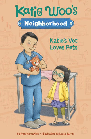 Katie's Vet Loves Pets (Katie Woo's Neighborhood) - 9781515858768