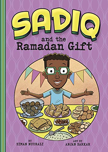 Sadiq and the Ramadan Gift - 9781515872887