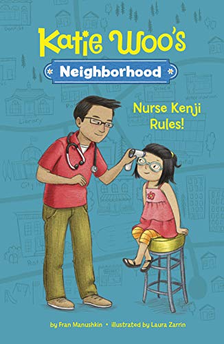 Nurse Kenji Rules! (Katie Woo's Neighborhood)