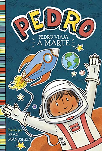 Pedro Viaja a Marte (Pedro En Espa??ol) (Spanish Edition)