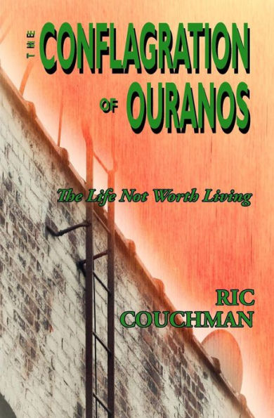 The Conflagration Of Ouranos: The Life Not Worth Living