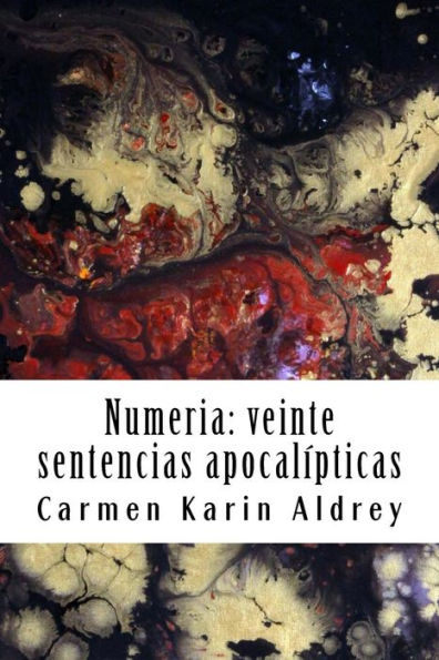 Numeria: Veinte Sentencias Apocalípticas (Spanish Edition)