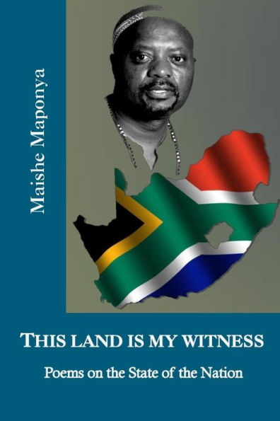This Land Is My Witness: Poems On The State Of The Nation