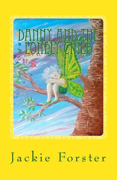 Danny And The Lonely Child (Danny's Adventures)