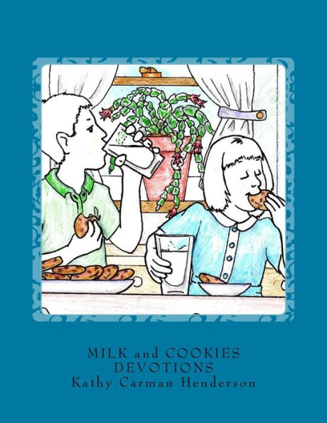 Milk And Cookies Devotions: Devotions And Coloring Pages For All Ages