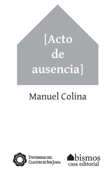 Acto De Ausencia (Spanish Edition)