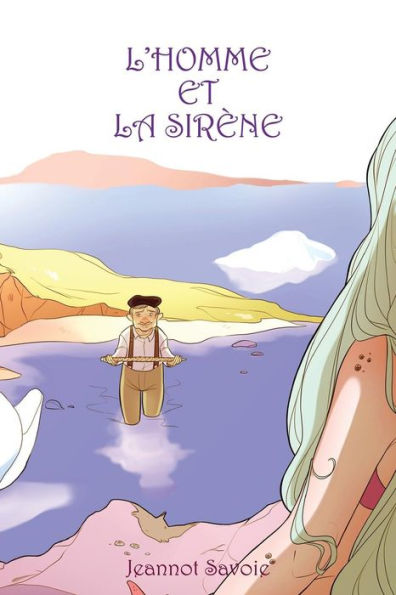 L'Homme Et La Sir?ne (Julie's Bedtime Stories) (French Edition)