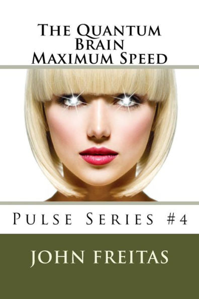 The Quantum Brain: Maximum Speed (Pulse Science Fiction Series)
