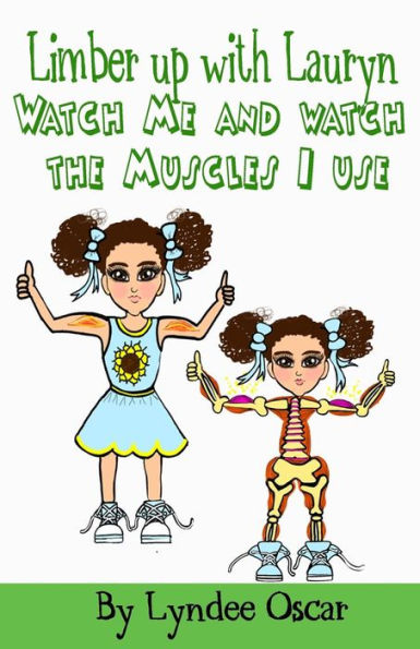 Limber Up With Lauryn: Watch Me And Watch The Muscles I Use!
