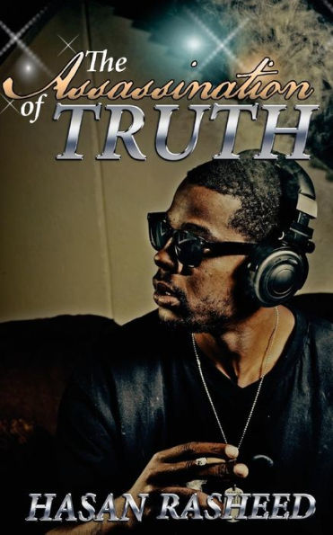 The Assassination Of Truth
