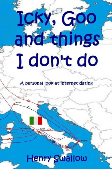 Icky, Goo And Things I Don't Do: A Personal Look At Internet Dating