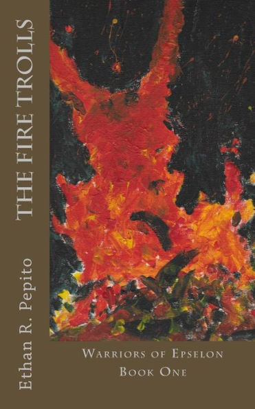 The Fire Trolls (Warriors Of Epselon)