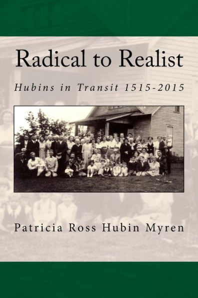 Radical To Realist: Hubins In Transit 1515-2015