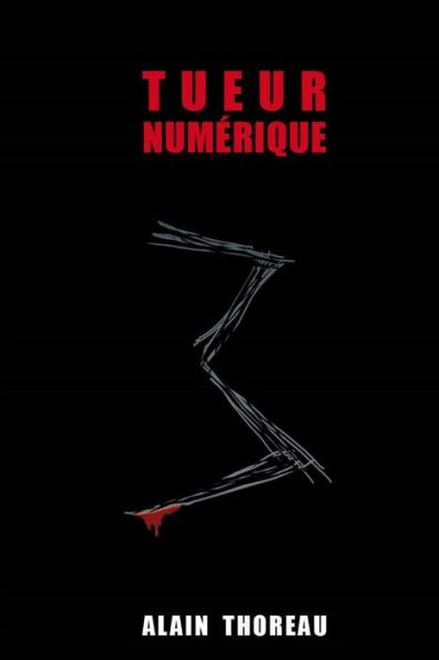 Tueur Numerique (French Edition)