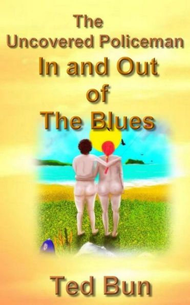 Uncovered Policeman; In And Out Of The Blues (Rags To Riches)