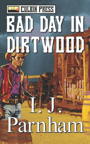 Bad Day In Dirtwood (Ethan Craig)