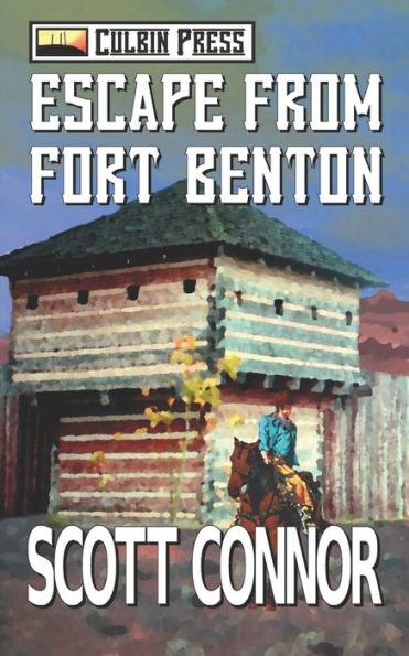 Escape From Fort Benton (Palmer And Morgan)