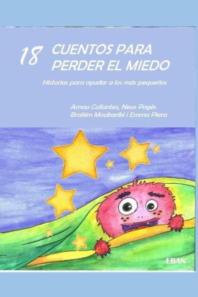 18 Cuentos Para Perder El Miedo: Historias Para Ayudar A Los MAs Pequenos (Spanish Edition)