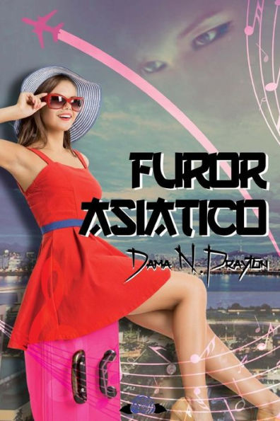 Furor Asiático (Spanish Edition)