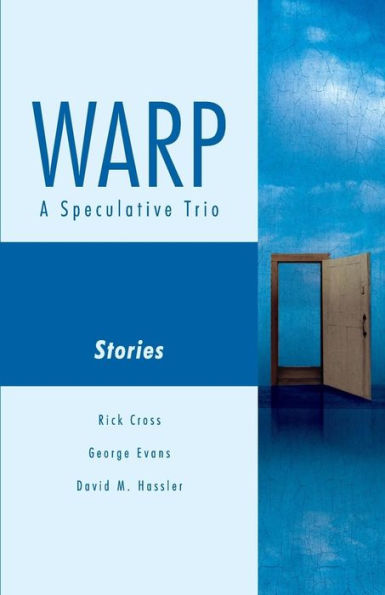 Warp: A Speculative Trio (Boulevard Press: Trio)