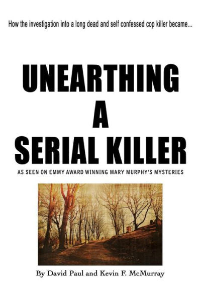 Unearthing A Serial Killer