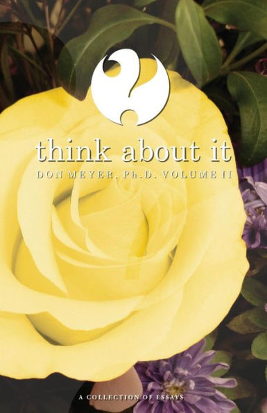 Think About It Volume Ii: A Collection Of Essays