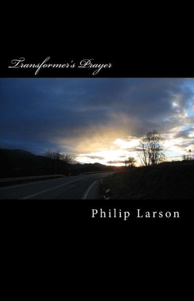 Transformer's Prayer: I Will Get What I Need From God
