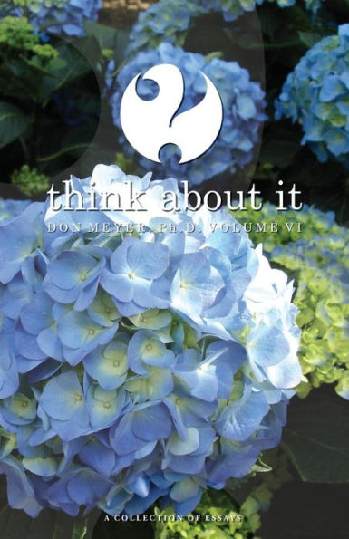 Think About It Volume Vi: A Collection Of Essays