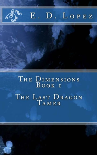 The Dimensions: The Last Dragon Tamer