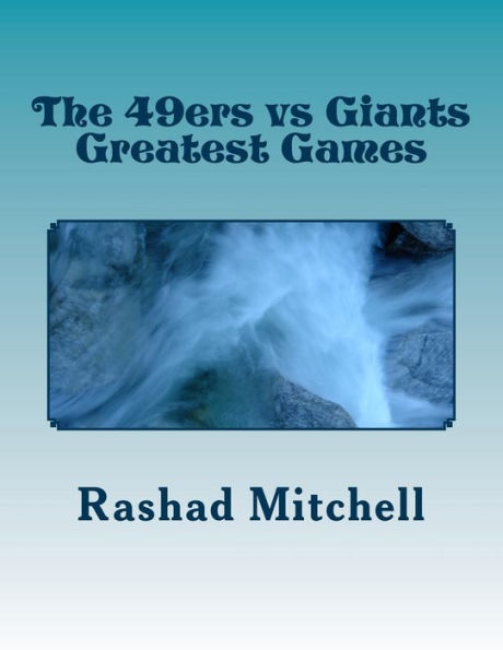 The 49Ers Vs Giants Greatest Games