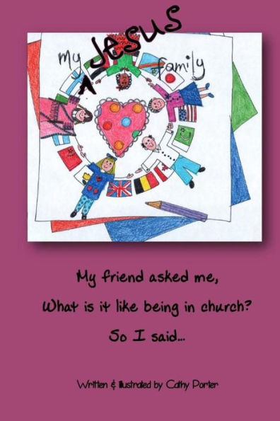 My Jesus Family: My Friend Asked Me 'What Is It Like Being In Church?', So I Said...