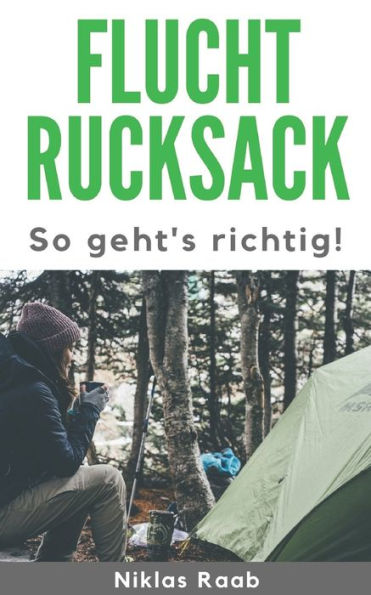 Fluchtrucksack: So Geht's Richtig! (German Edition)