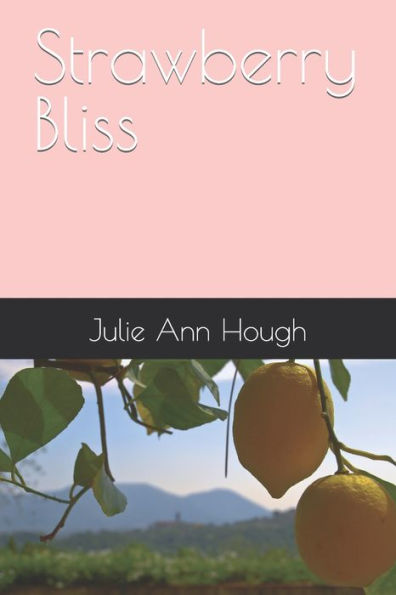 Strawberry Bliss (Susan Richards)