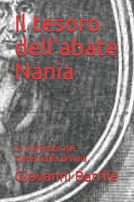 Il Tesoro Dell'Abate Nania: Le Inchieste Del Maresciallo Bivona (Italian Edition)