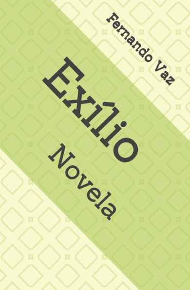 Ex?lio: Novela (Portuguese Edition)