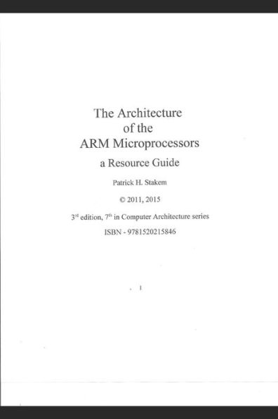 The Architecture Of The Arm Microprocessors A Resource Guide (Computer Architecture)
