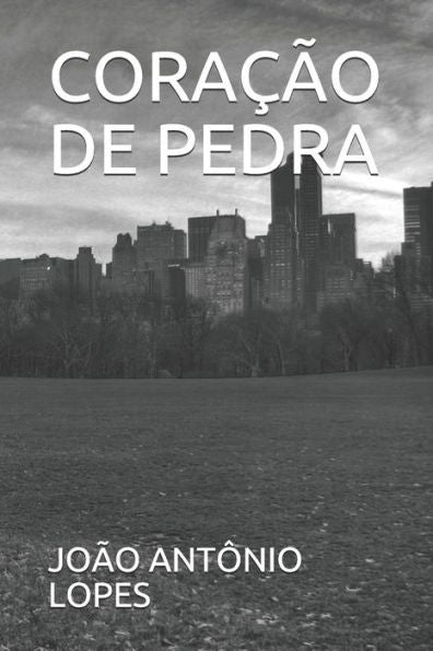Cora??o De Pedra (Portuguese Edition) - 9781520218069